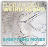 Weird Beard - Everything Moves